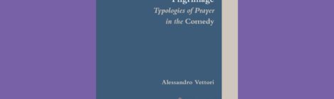 Feb. 27 | Dante’s Prayerful Pilgrimage: Typologies of Prayer in the Comedy (Brill, 2019)